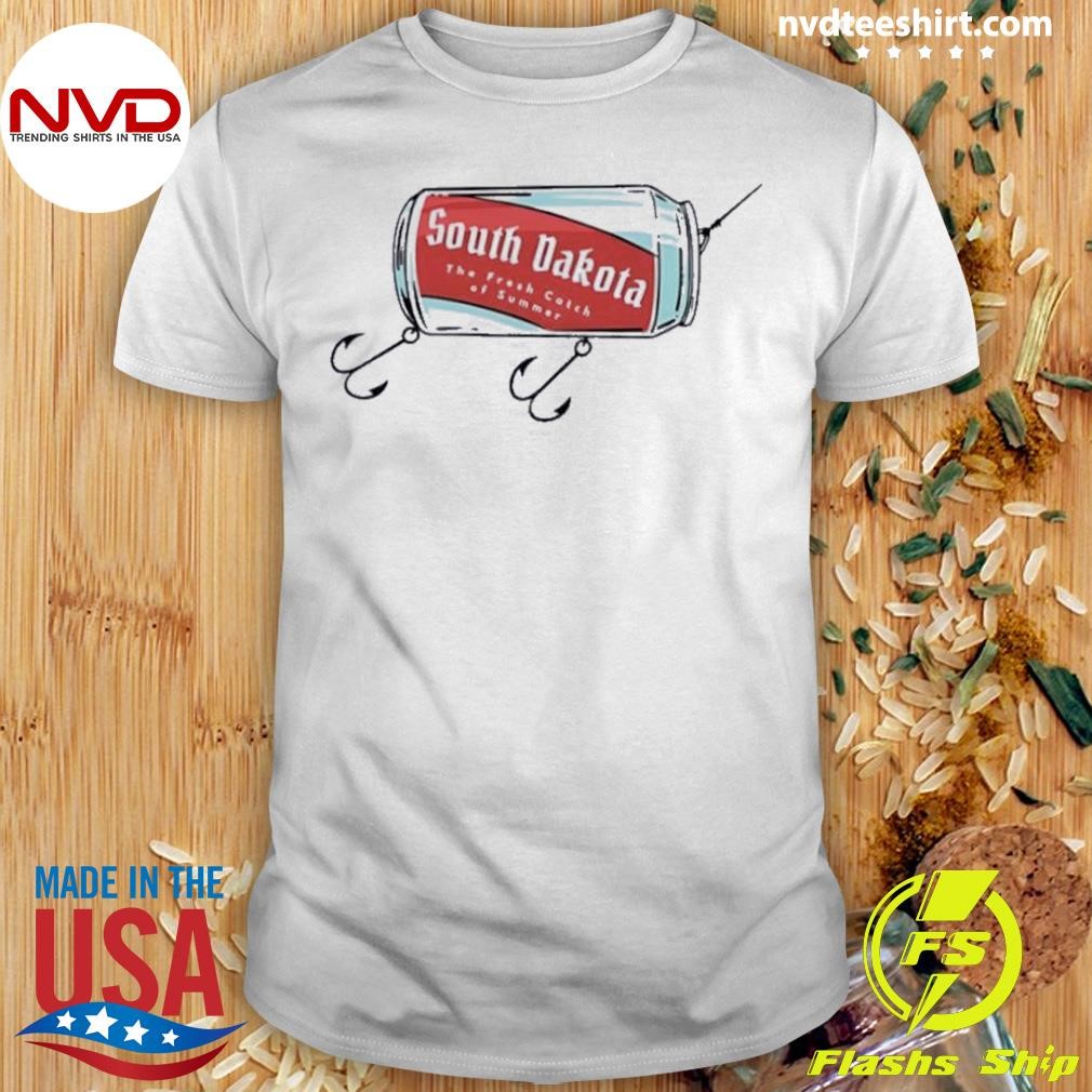 South Dakota Fresh The Fresh Catch Of Summer Hook Can 2024 Shirt