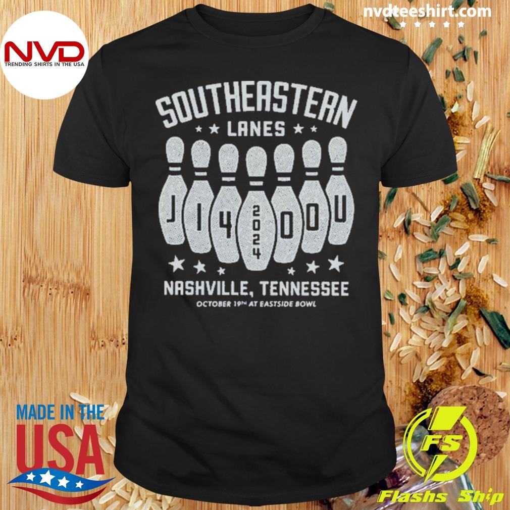 Southeastern Lanes Nashville, Tennessee October 19th 2024 At Eastside Bowl Shirt