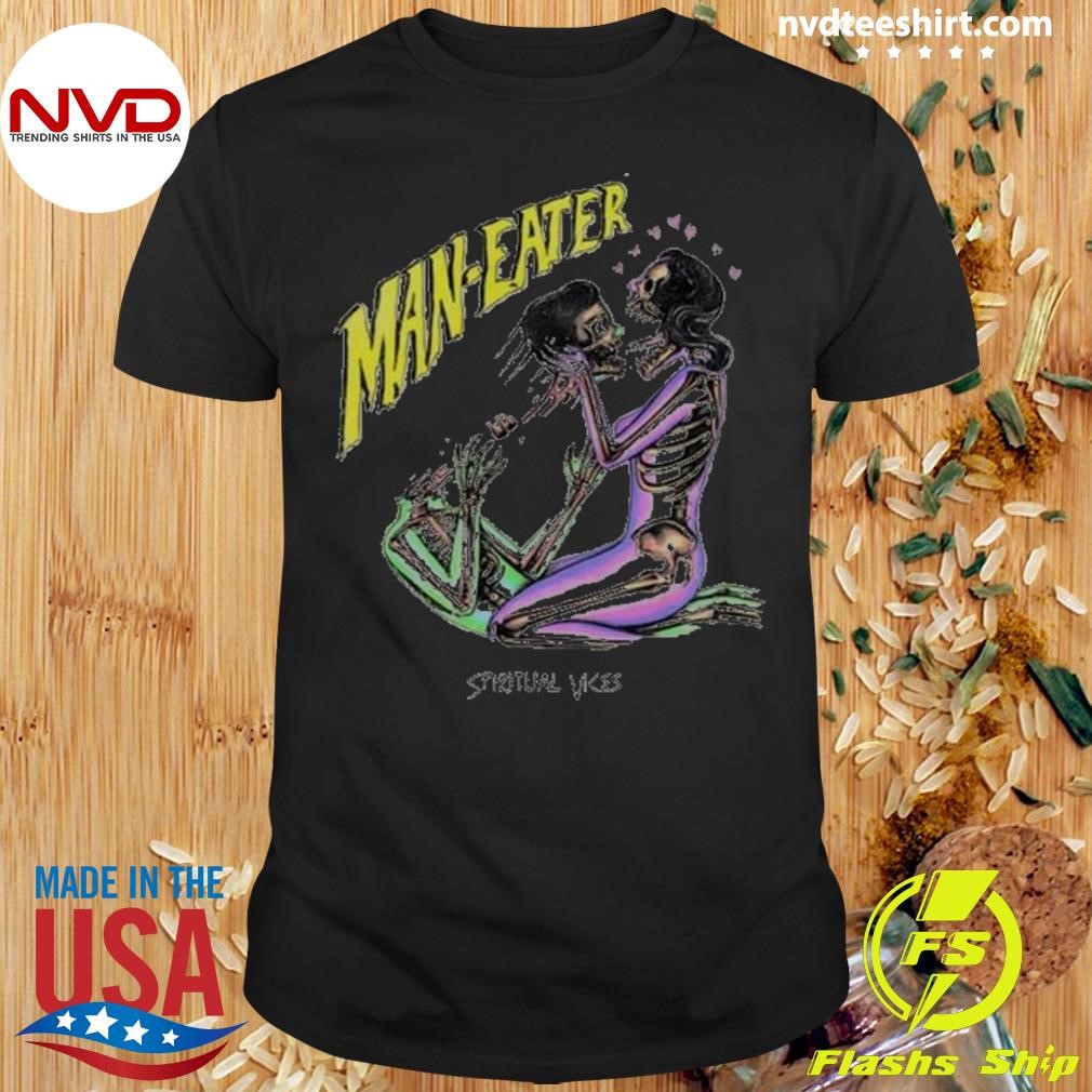 Spiritual Vices Man Eater 2024 Shirt