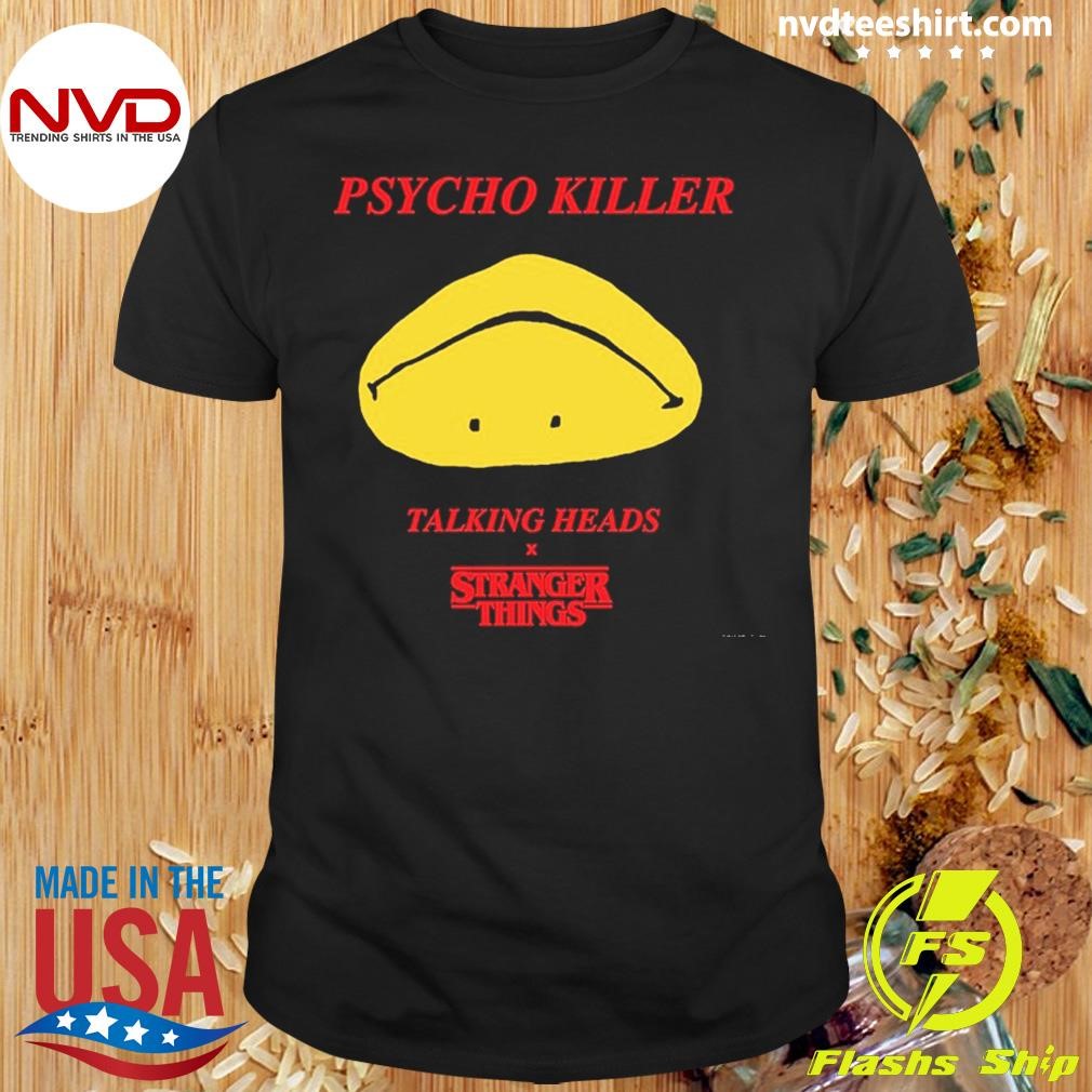 Stranger Things X Talking Heads Psycho Killer Shirt