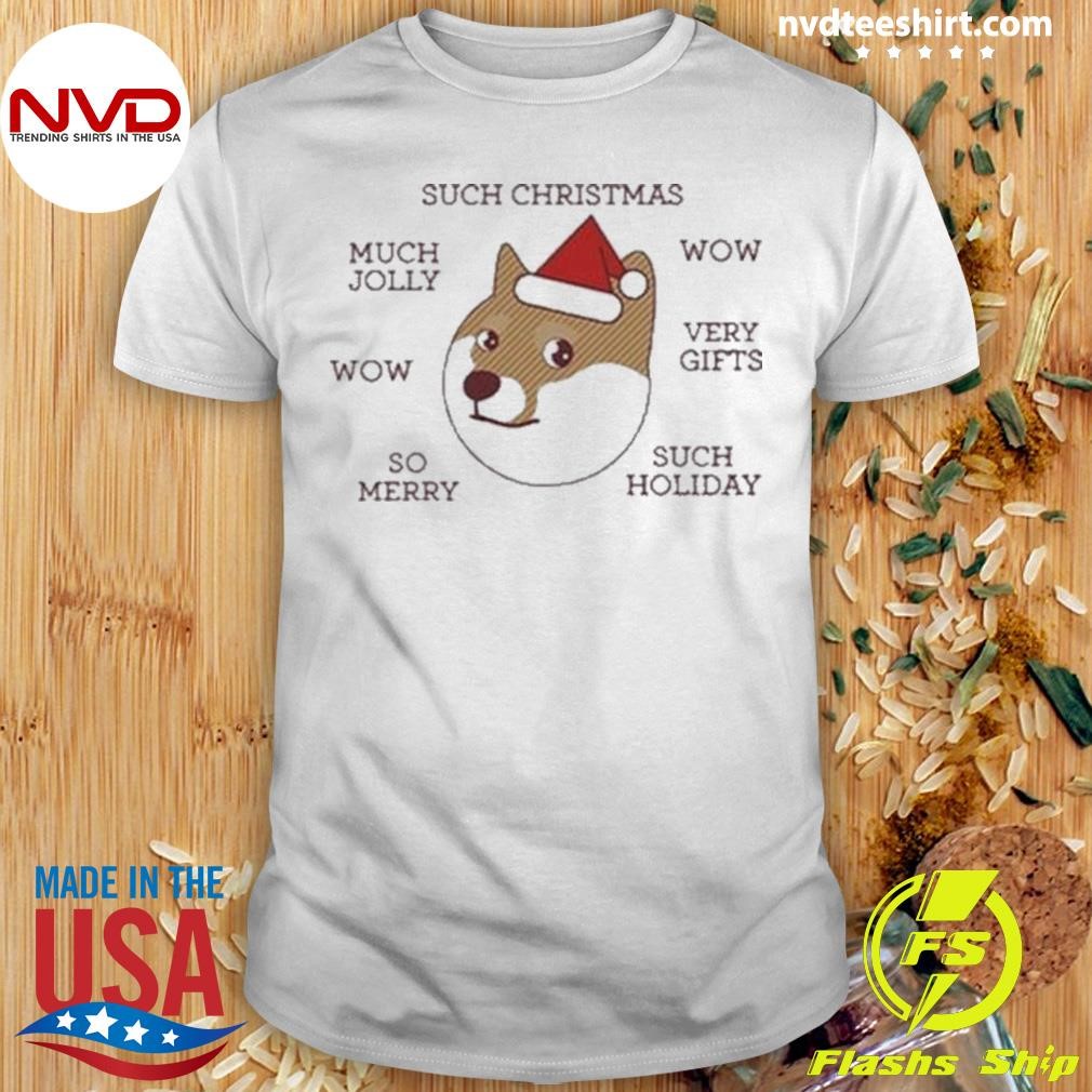 Such Christmas Doge Much Jolly Wow Wow Very Gifts So Merry Such Holiday 2024 Shirt