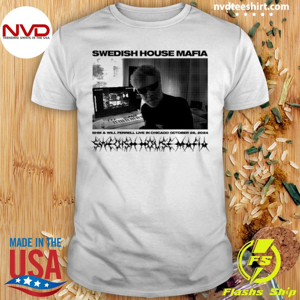 Swedish House Mafia Shm X Will Ferrell Live In Chicago Shirt