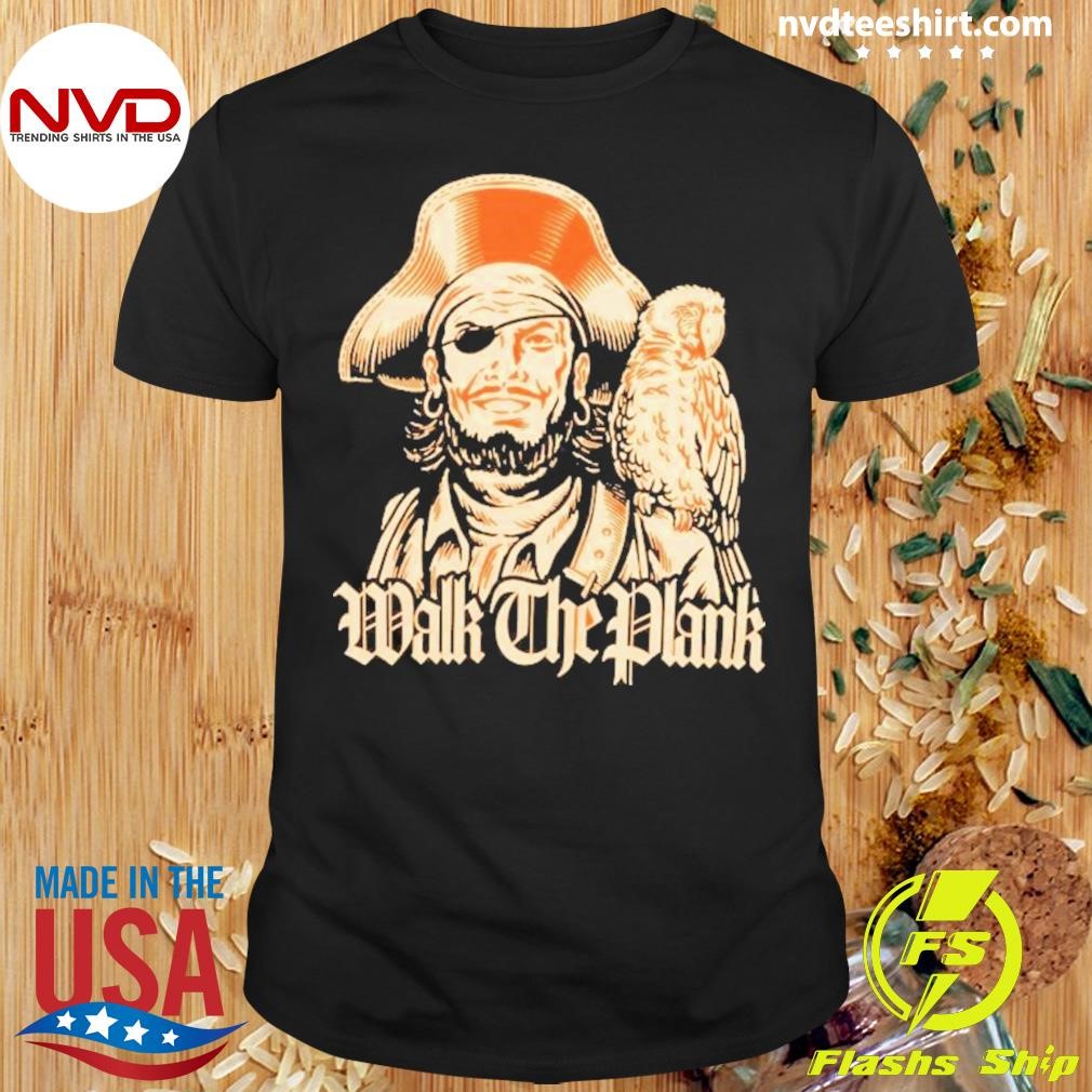 Tampa Bay Buccaneers Walk The Plank 2024 Shirt