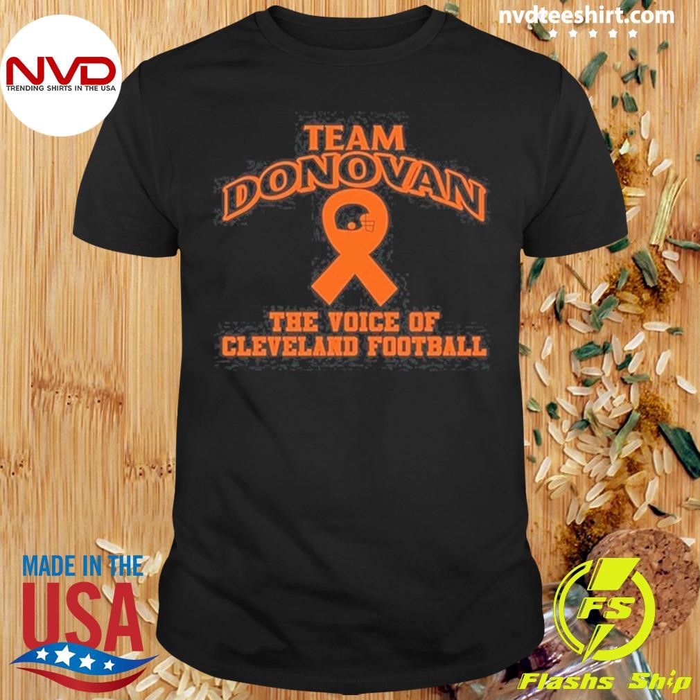 Team Donovan The Voice Of Cleveland Football Shirt