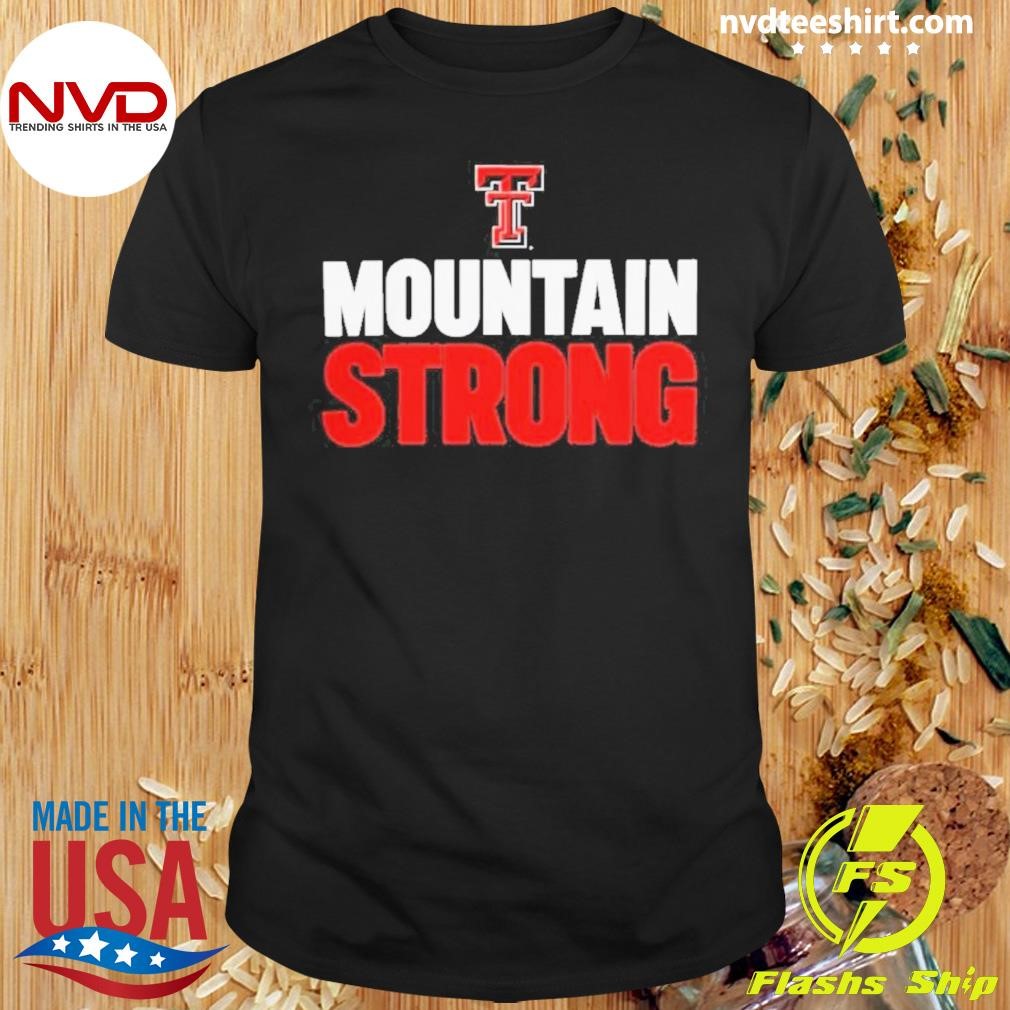 Tech Red Raiders Mountain Strong 2024 Shirt