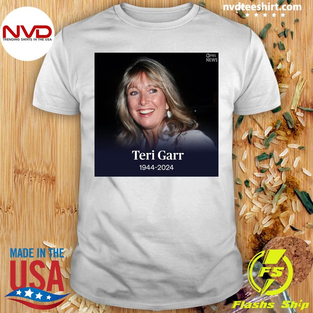 Teri Garr 1944-2024 Shirt