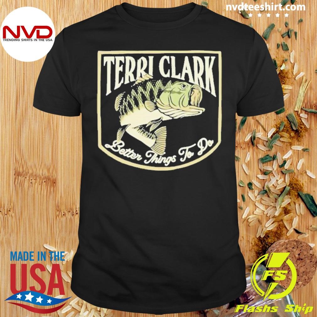 Terri Clark Better Things To Do 2024 Shirt