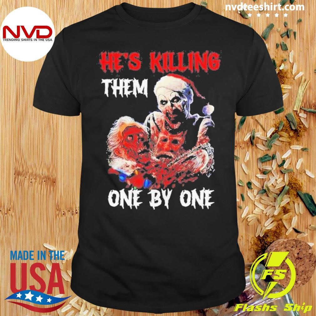 Terrifier 3 He’s Killing Them One By One 2024 Shirt