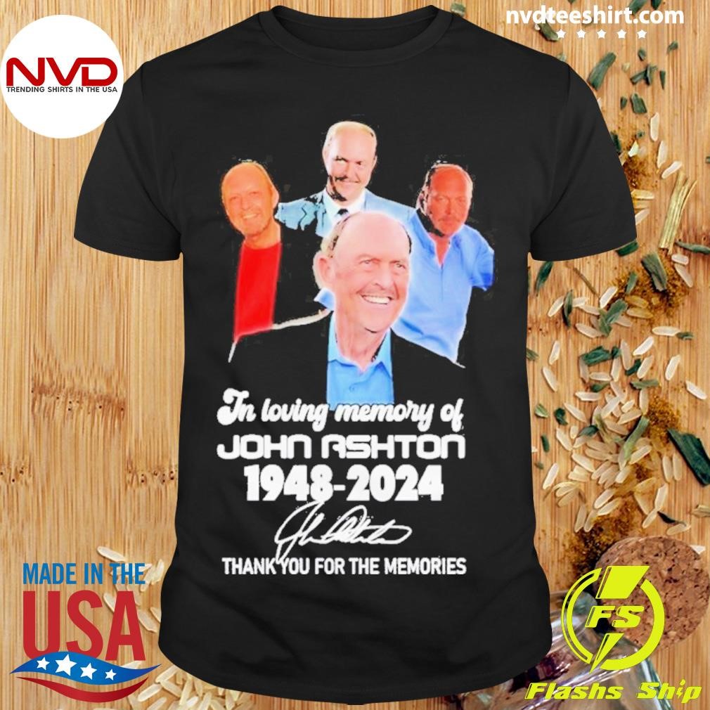 Thank You For The Memories In Loving Memory Of John Ashton 1948-2024 Signature Shirt