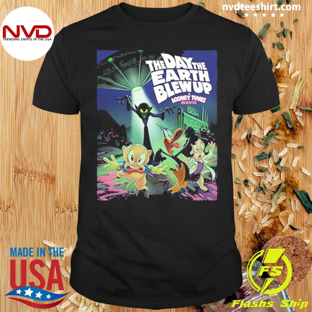 The Day The Earth Blew Up A Looney Tunes Movie Release On February 28 2025 Shirt