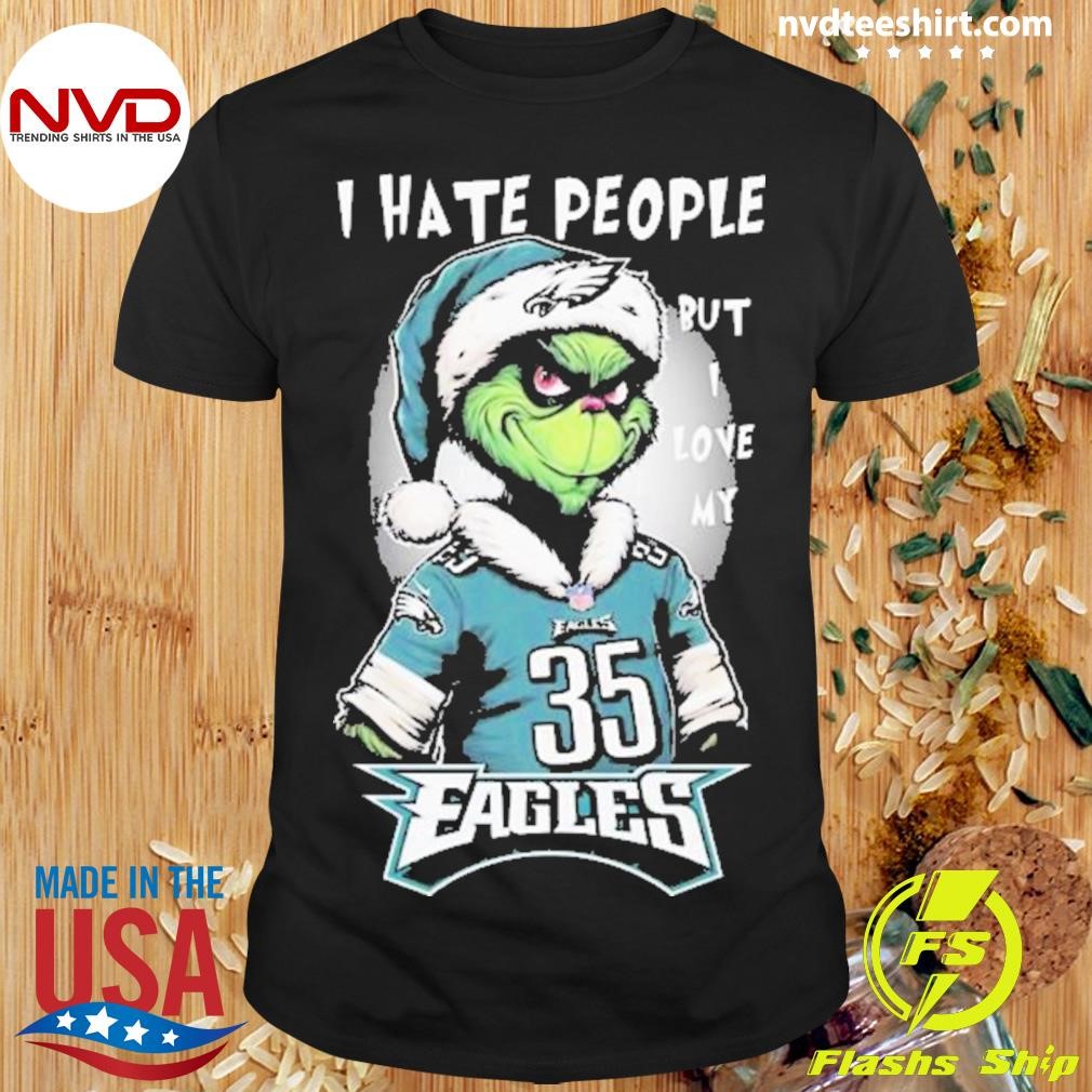 The Grinch I Hate People But I Love At Philadelphia Eagles Christmas 2024 Shirt