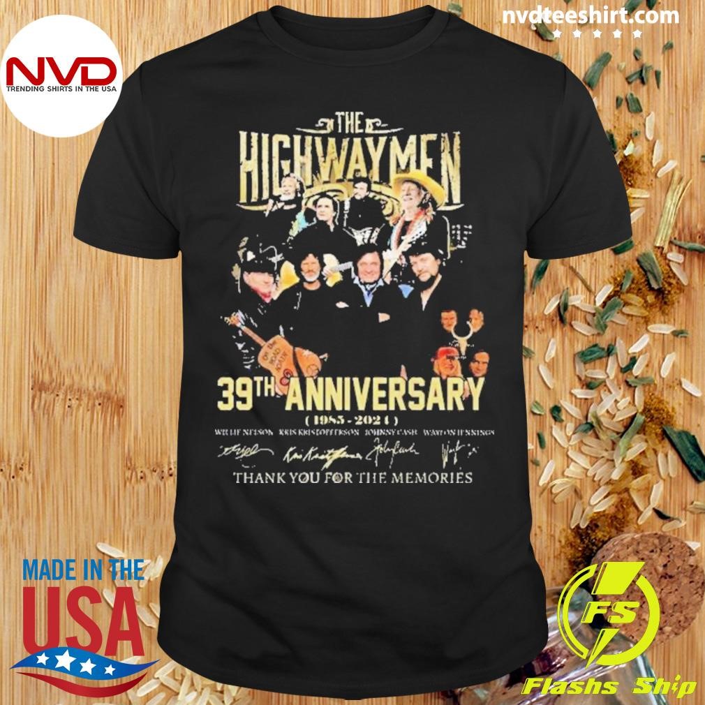 The Highwaymen 39th Anniversary 1985-2024 Thank You For The Memories Signatures Shirt