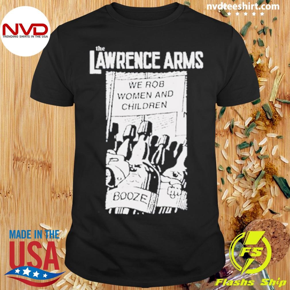 The Lawrence Arms We Rob Women And Children Booze Black Shirt