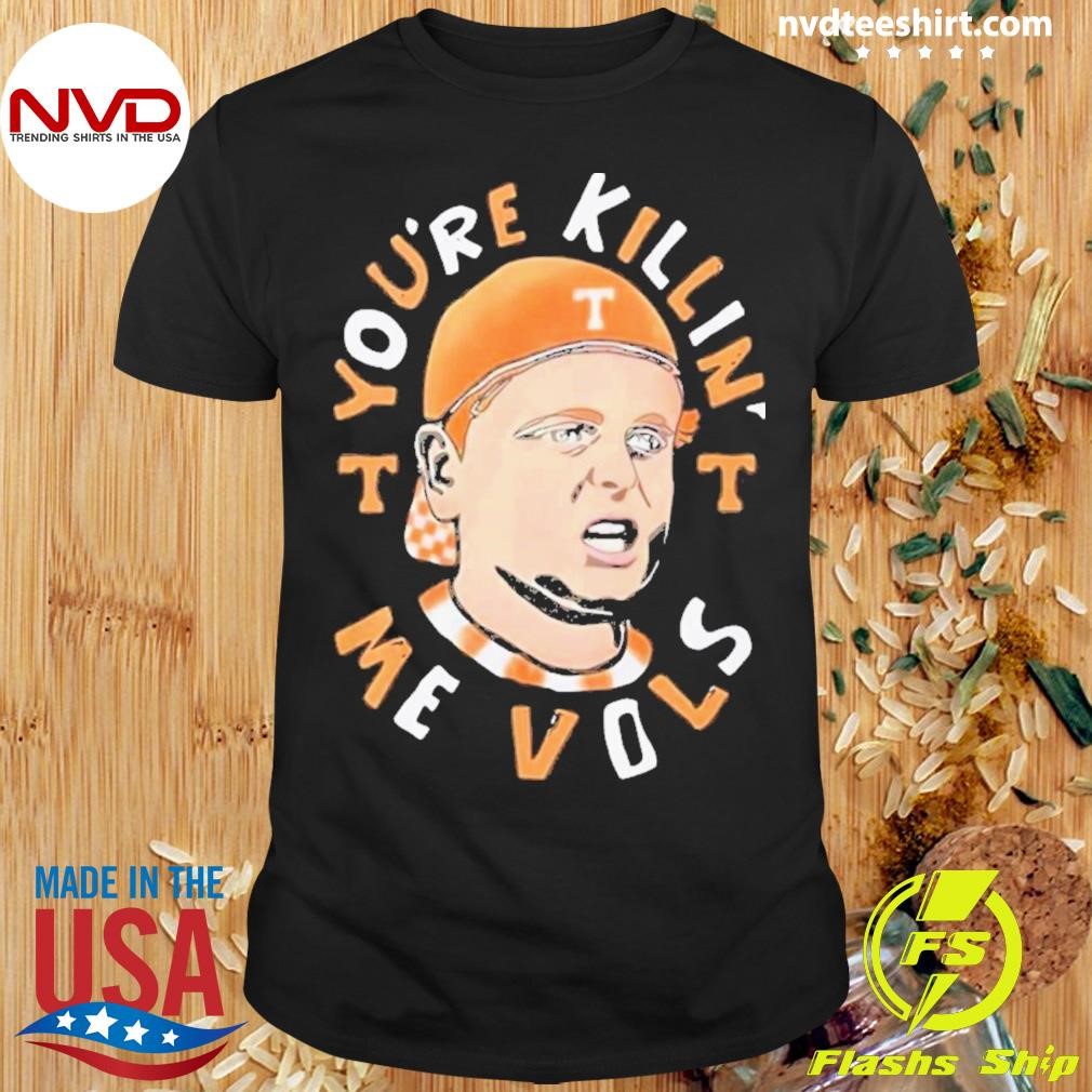 The Sandlot You’re Killin’ Me Vols Tennessee Volunteers 2024 Shirt