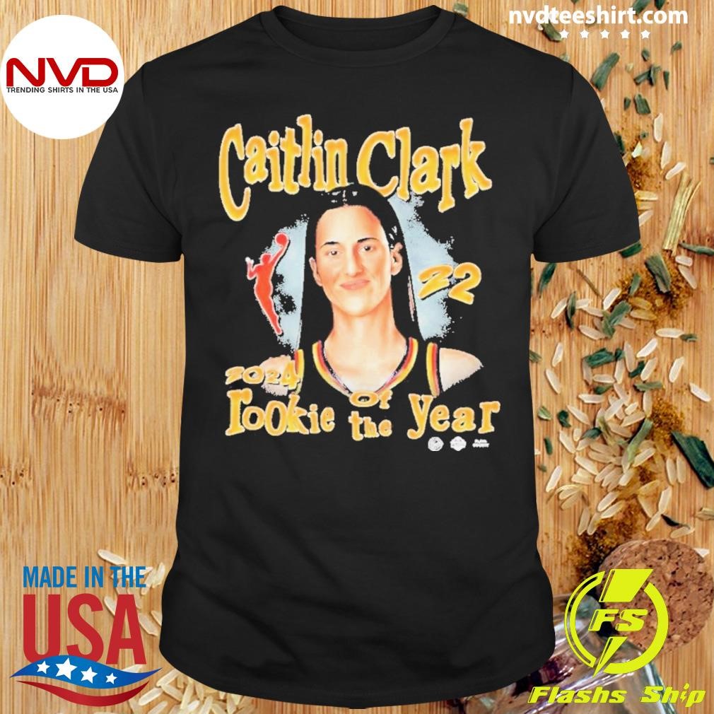 The Year Caitlin Clark 2024 Wnba Rookie Of Shirt