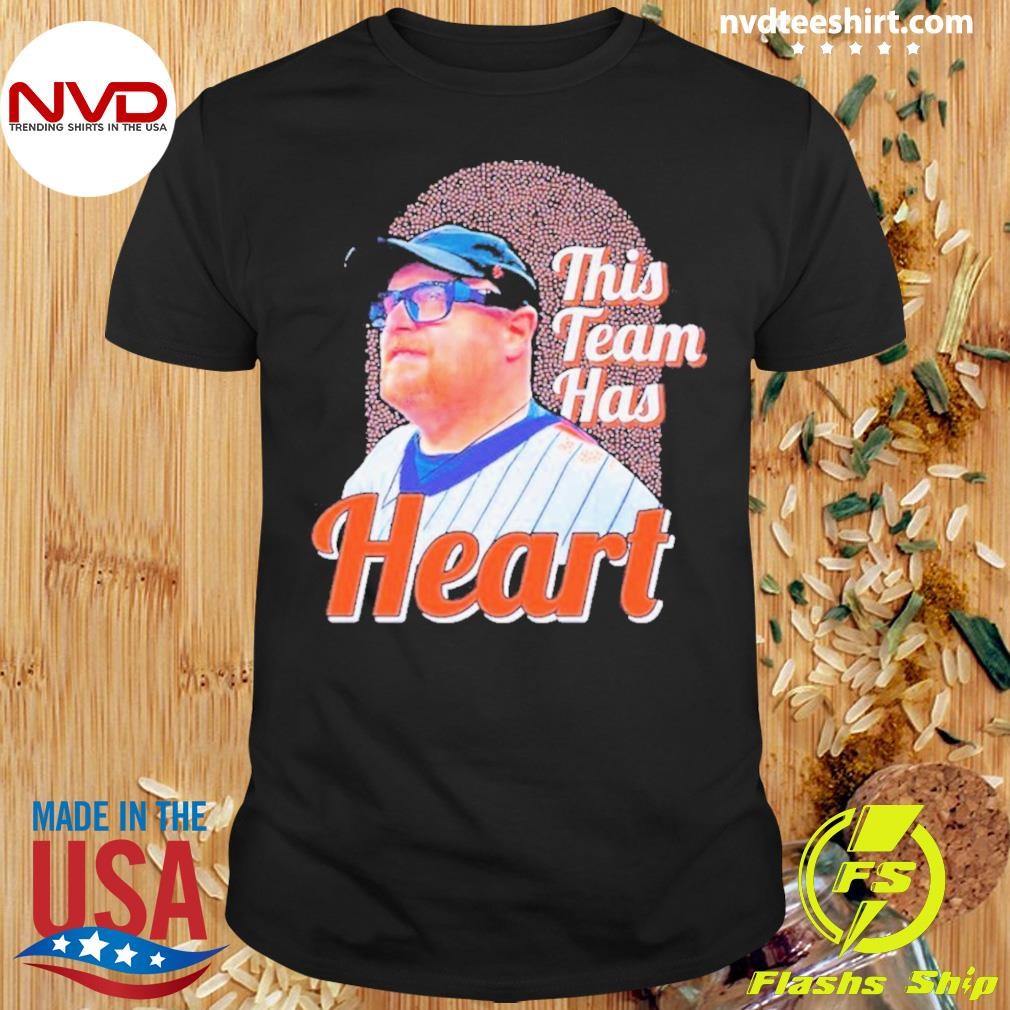 This Team Has Heart Frank Fleming New York Mets 2024 Shirt