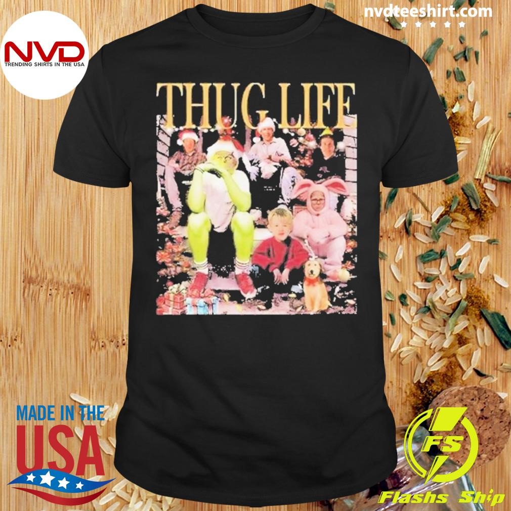 Thug Life Christmas Movies Grinch Home Alone Elf 2024 Shirt