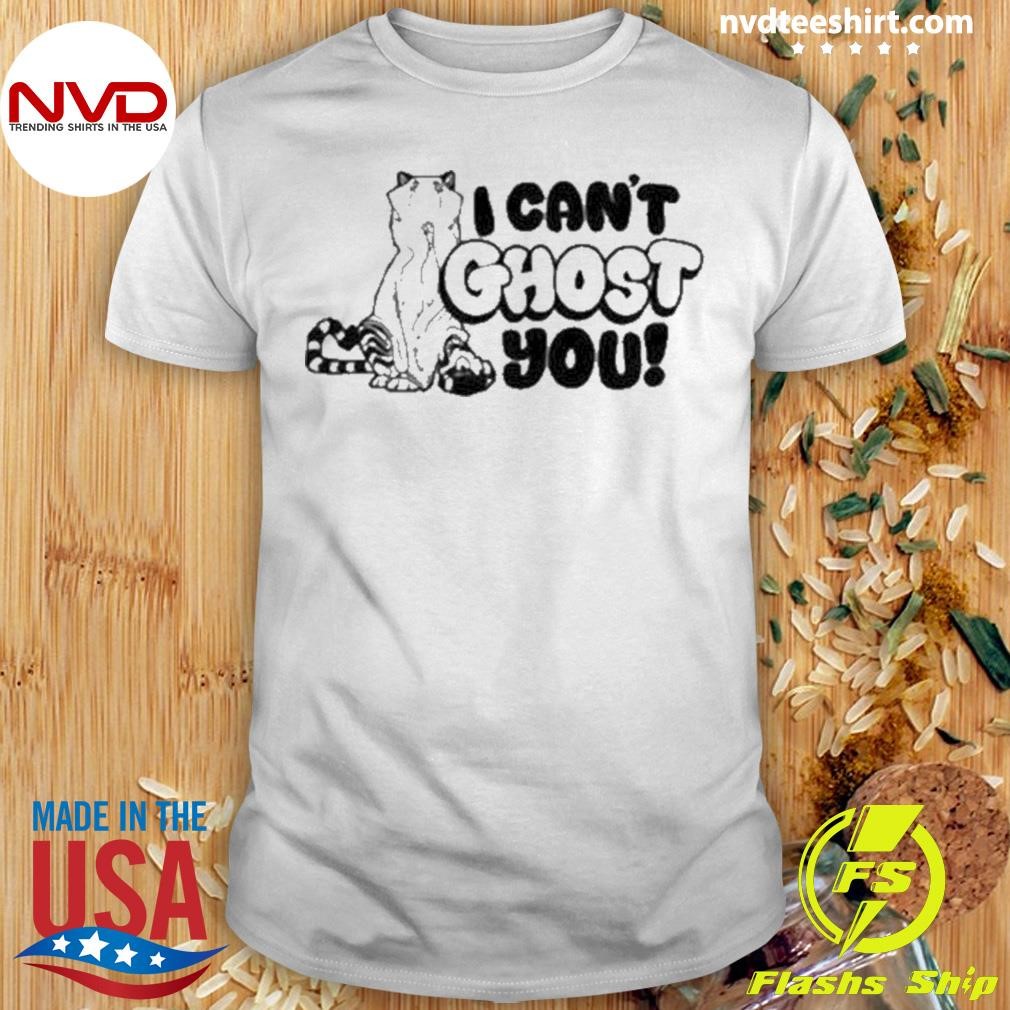 Tiger I Can’t Ghost You 2024 Shirt