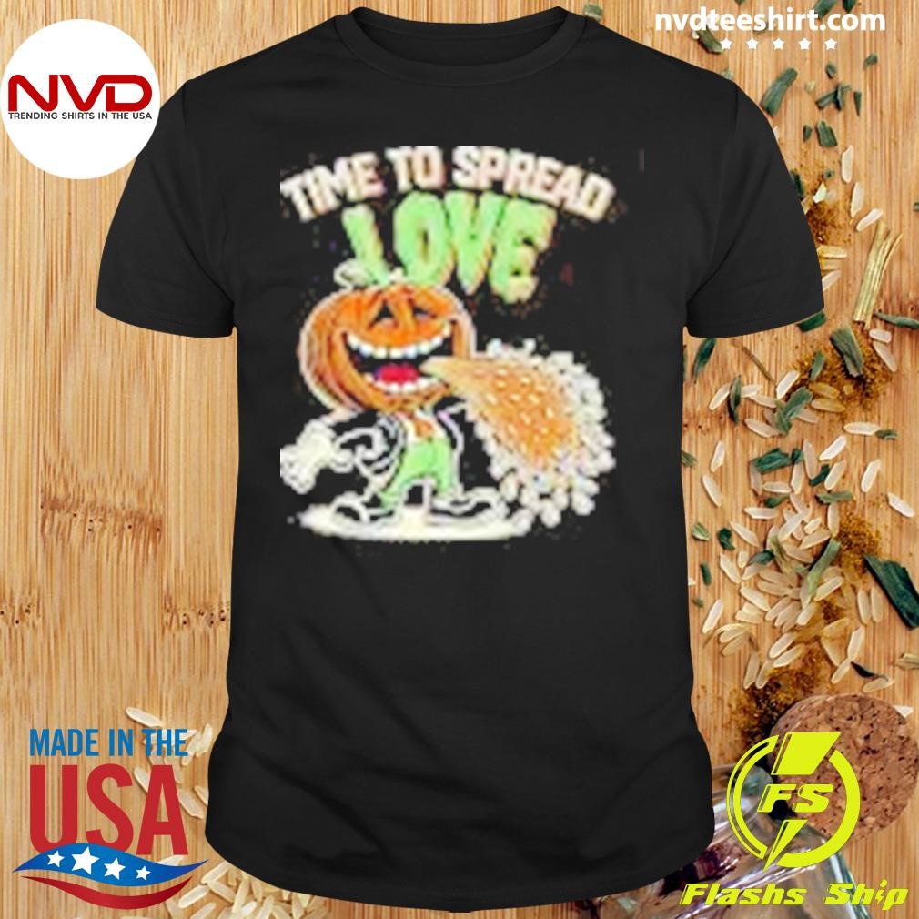 Time To Spread Love Pumpkin Vomiting Happy Halloween 2024 Shirt