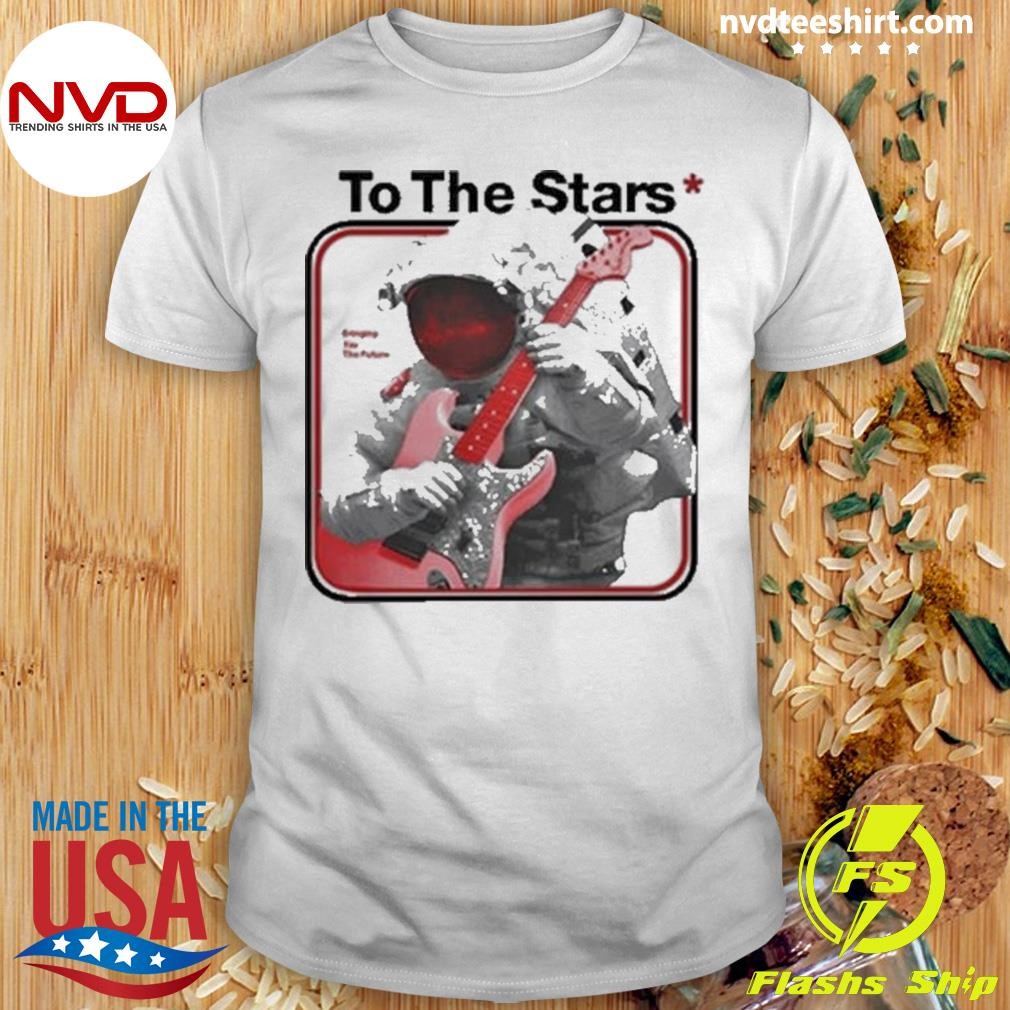 To The Stars Astro Strat 2024 Shirt