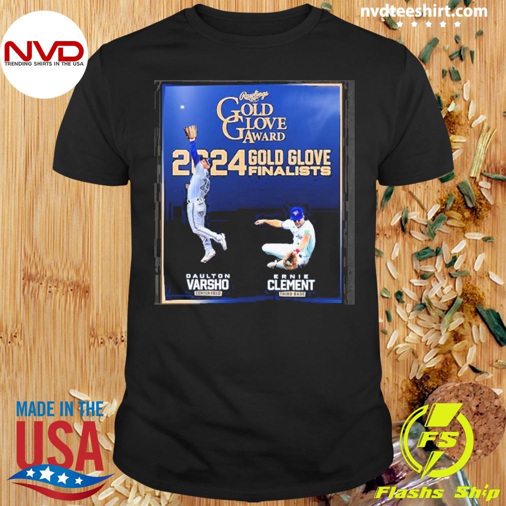 Toronto Blue Jays Daulton Varsho And Ernie Clement Gold Glove Award Finalists 2024 Shirt