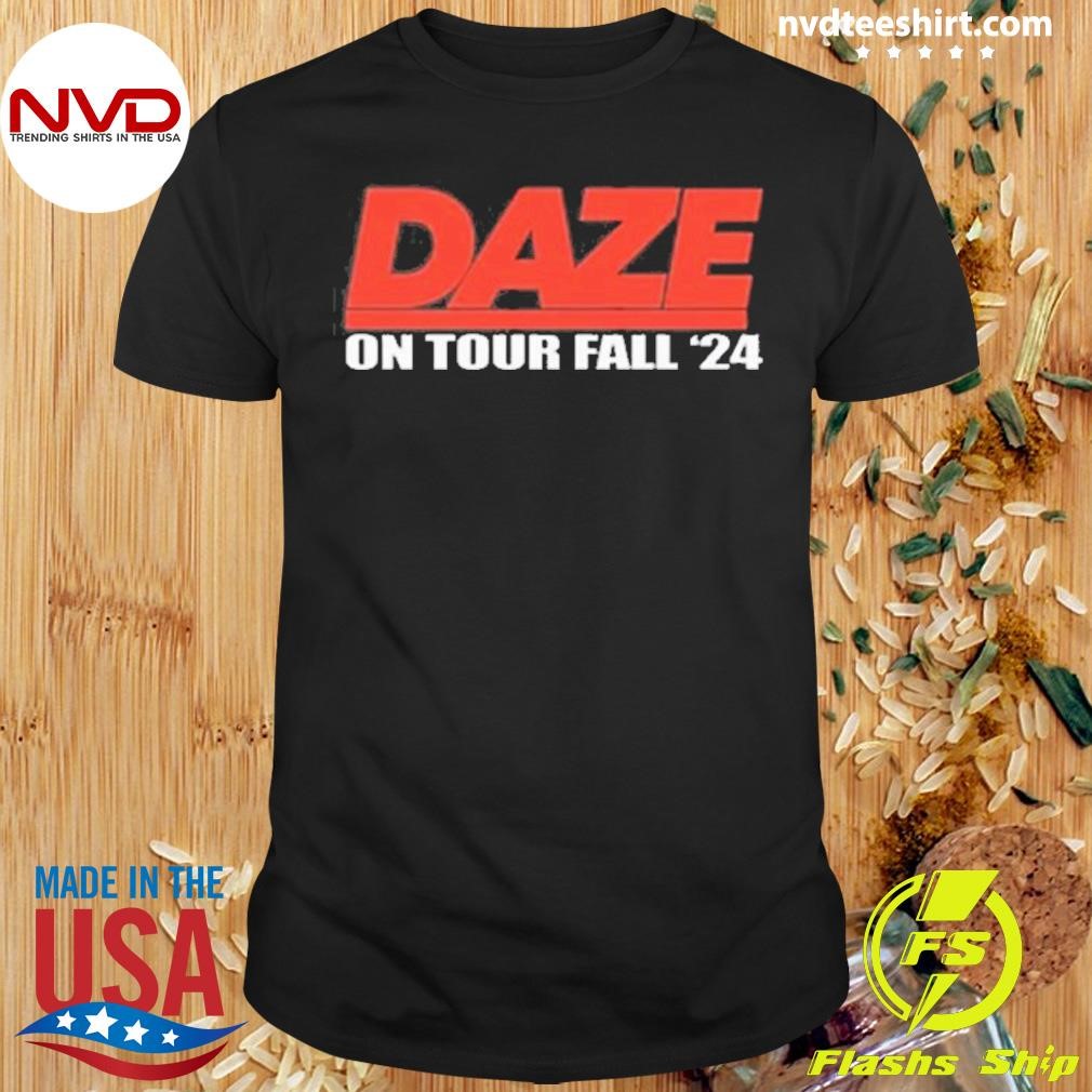 Tour Fall Premium Daze On 2024 Shirt