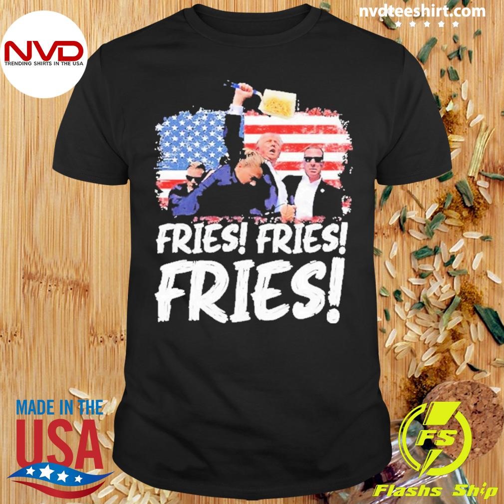 Trump McDonald’s Fries Fries Fries 2024 Shirt