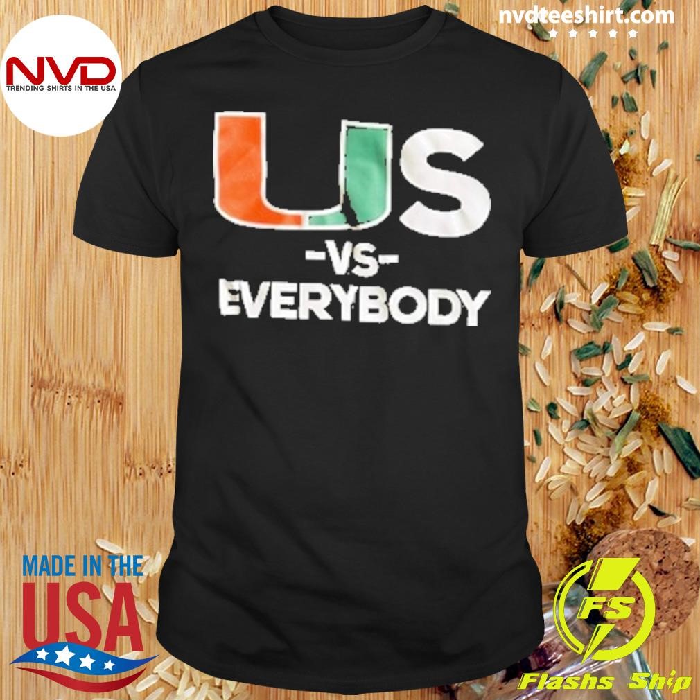 US -vs- Everybody Shirt