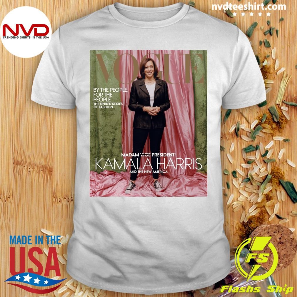 Vogue Madam Vice President Kamala Harris And The New America Shirt