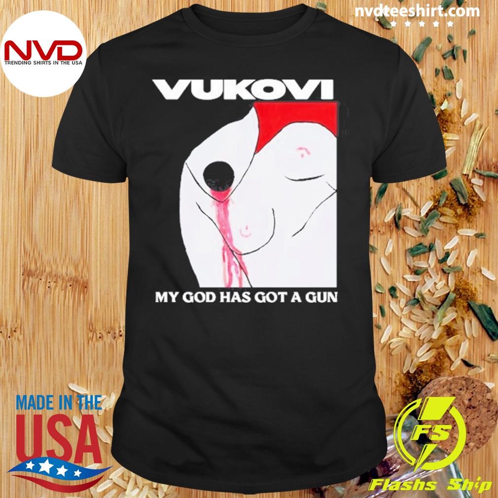 Vukovi Mghgag My God Has Got A Gun 2024 Shirt