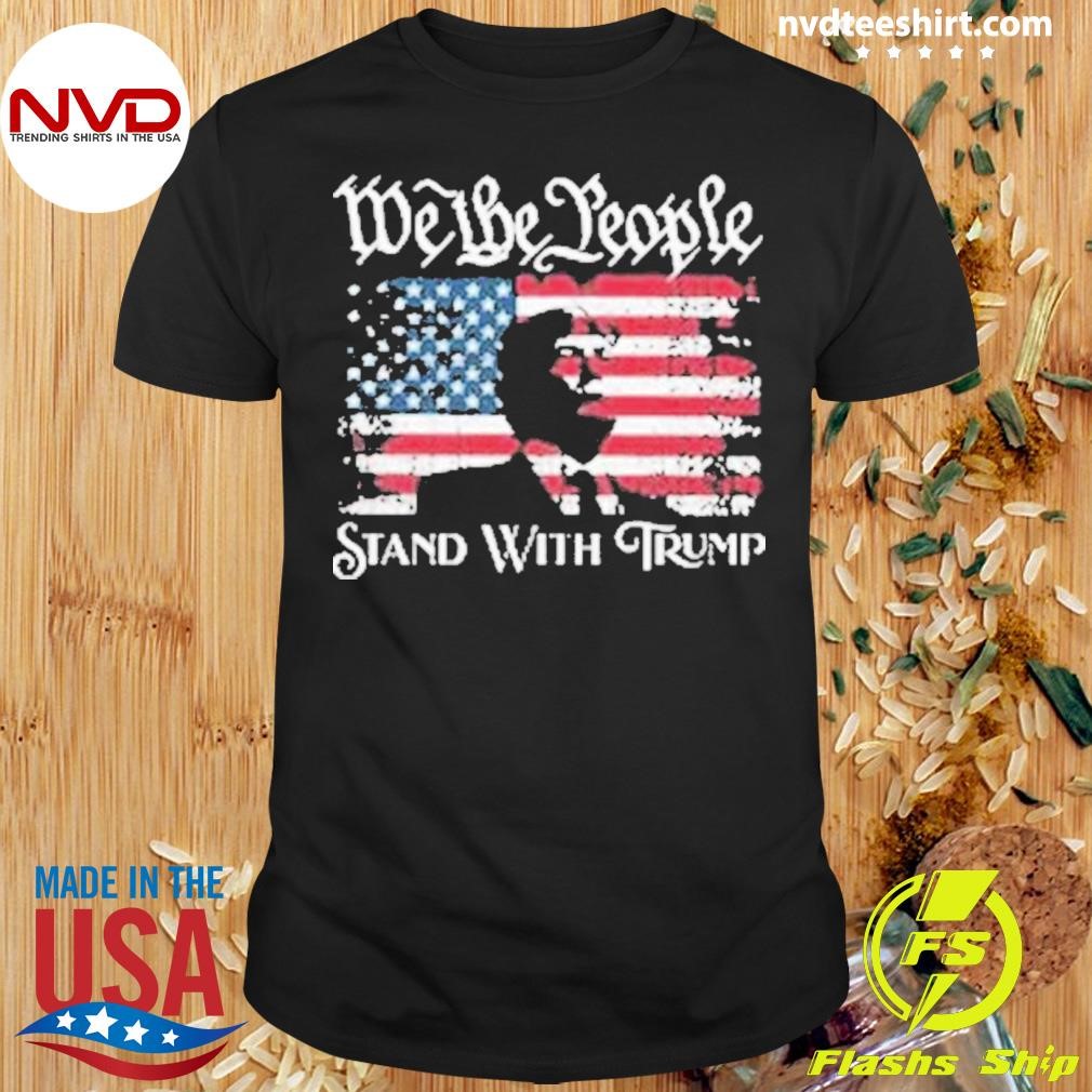 We The People Stand With Trump Silhouette 2024 Shirt