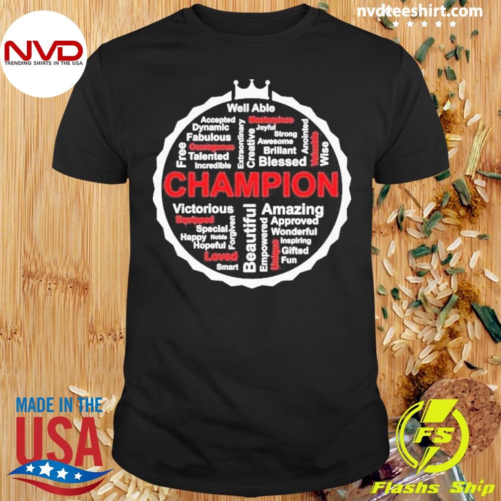 Well Able Champiosn Victorious Amazing 2024 Shirt