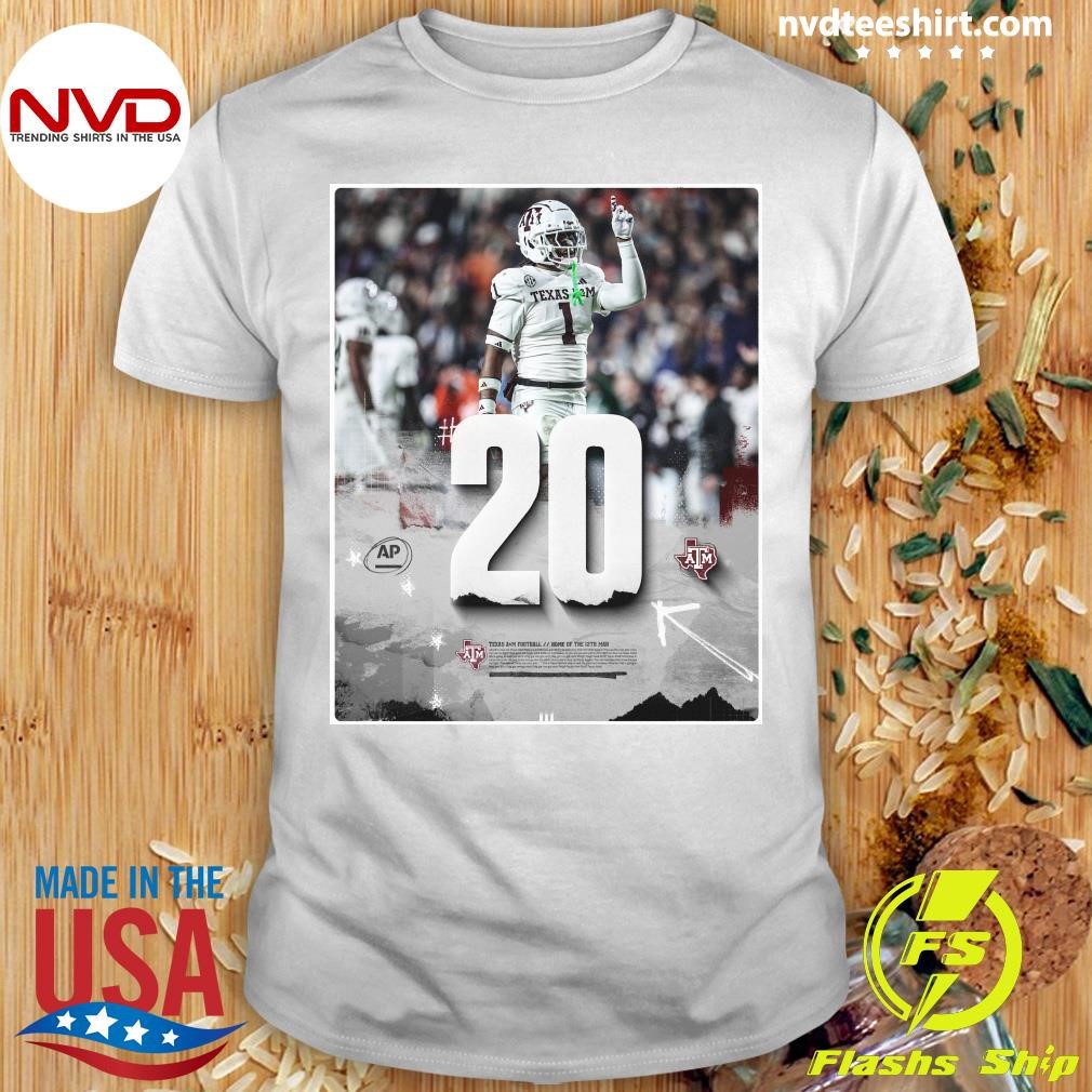 20 Texas A&M Football Hume Of The 12th Man Shirt