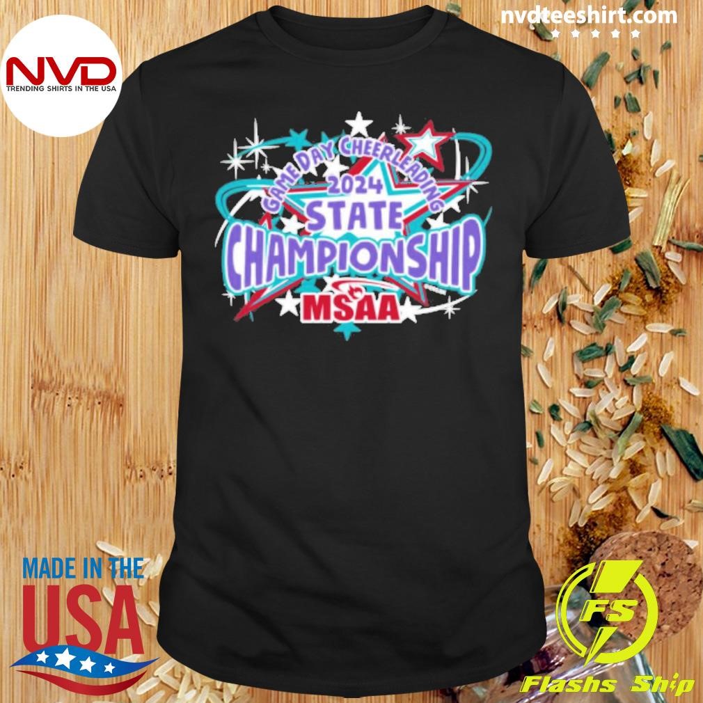 2024 (MSAA) Gameday Cheerleading State Championship Shirt