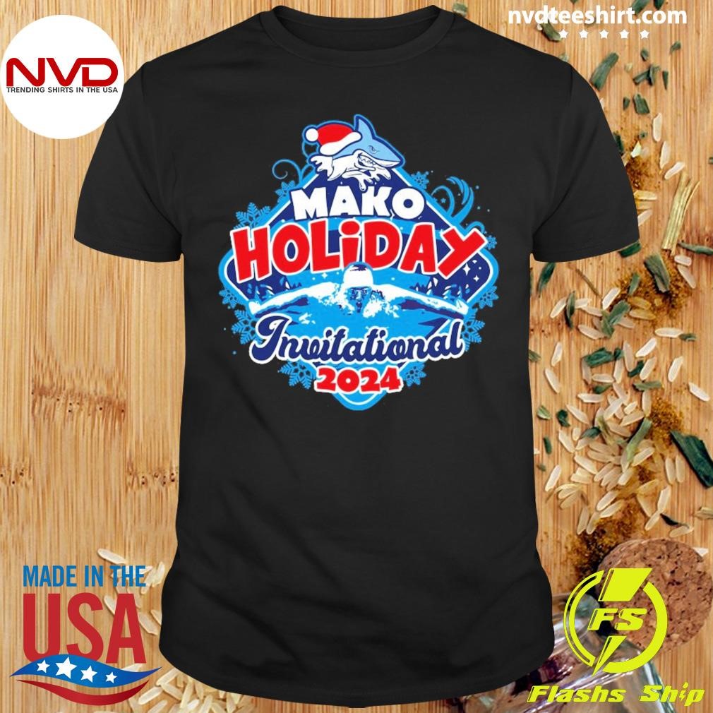 2024 Mako Swimming Holiday Invitational Shirt