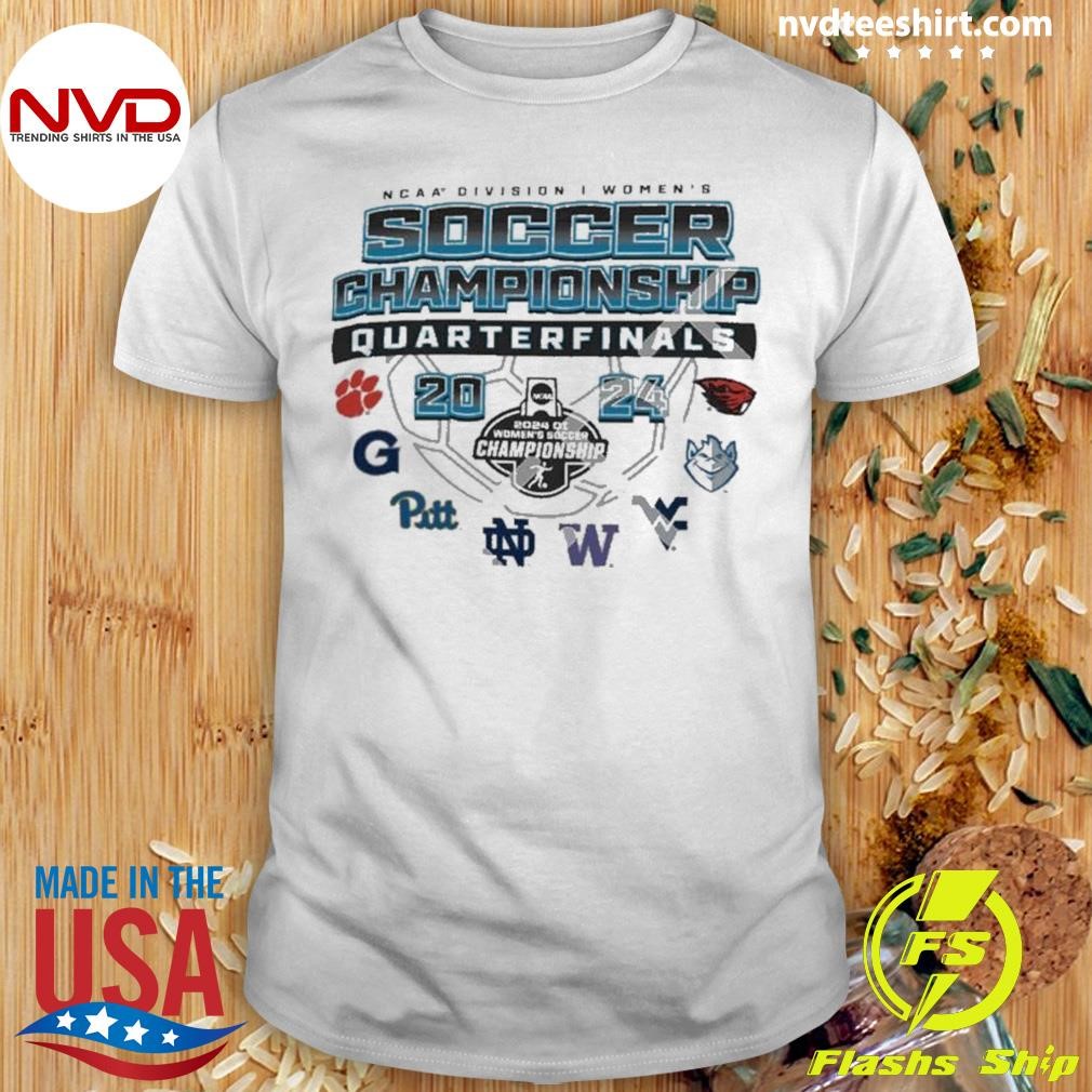 2024 Ncaa Division I Women’s Soccer Championship Quarterfinals Shirt