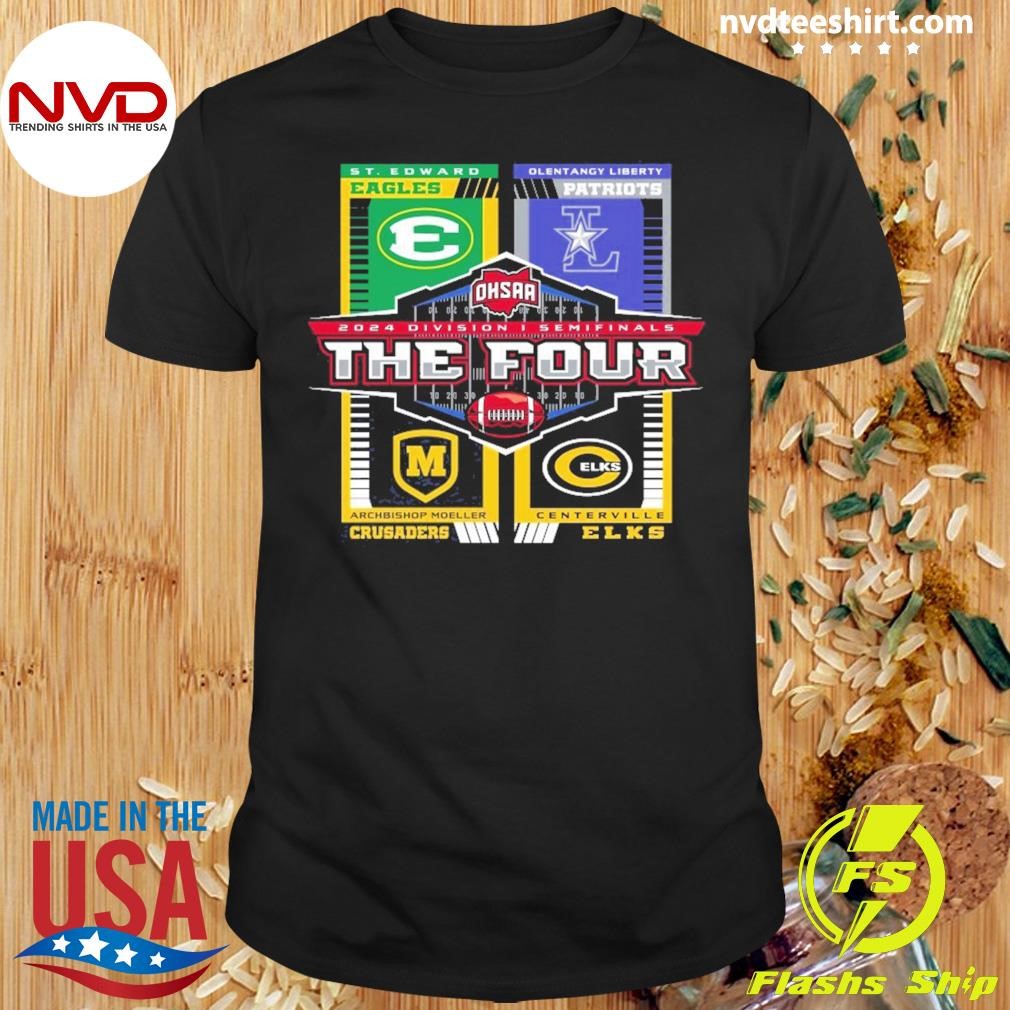 2024 OHSAA Football Division I State Semifinals The Four Shirt