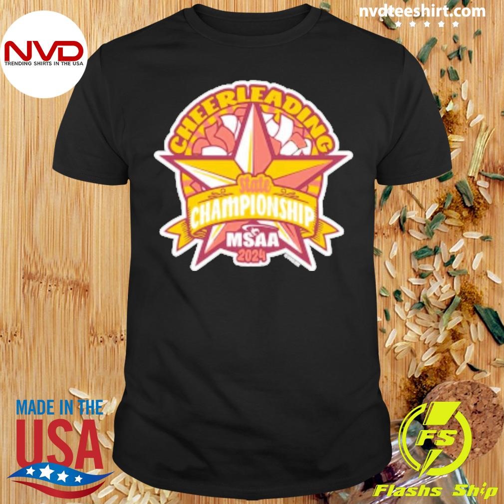 2024 (msaa) Cheerleading State Championship Shirt