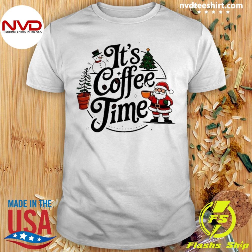 Abby Berner It's Coffee Time Holiday Christmas Shirt