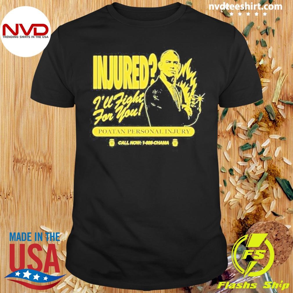 Alex Poatan Pereira Injured I’ll Fight For You Poatan Personal Injury Shirt