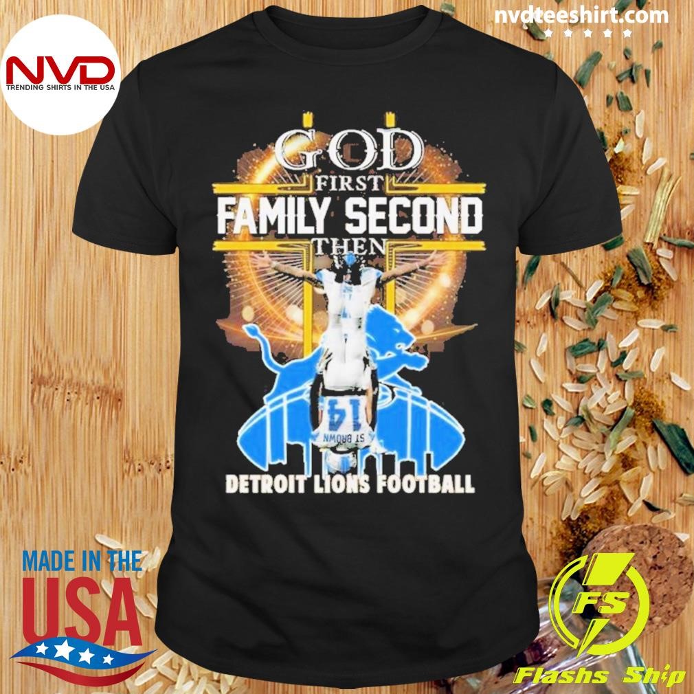 Amon-Ra St. Brown God First Family Second Then Detroit Lions Football Shirt