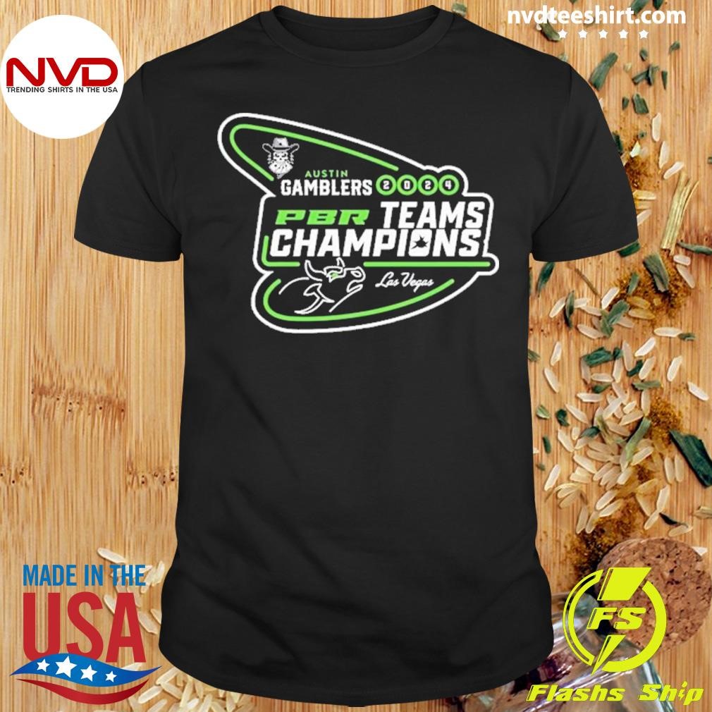 Austin Gamblers 2024 Pbr Teams Champions Las Vegas Shirt