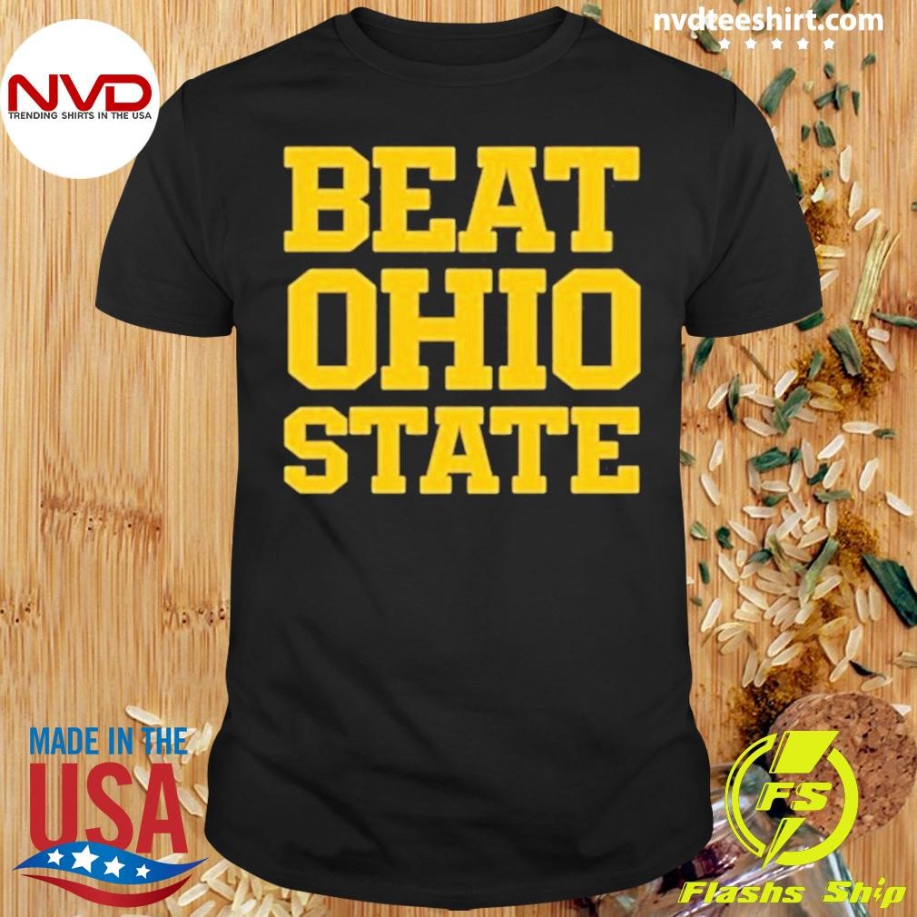 Beat Ohio State Shirt