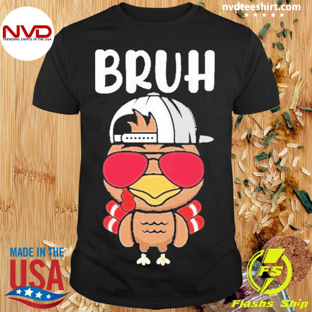 Bruh Thanksgiving Funny Turkey Shirt