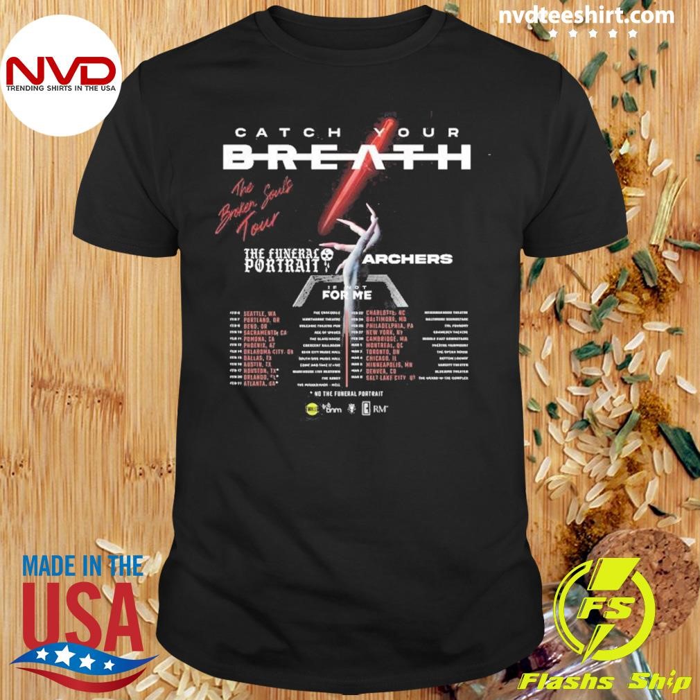 Catch Your Breath The Broken Souls Tour Dates 2025 Shirt