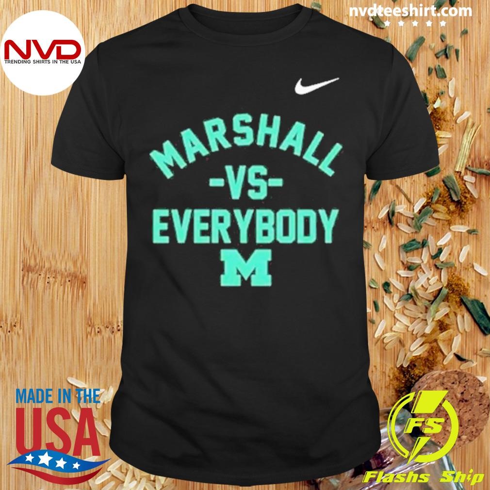 Charles Huff Marshall Vs Everybody Marshall Football Shirt