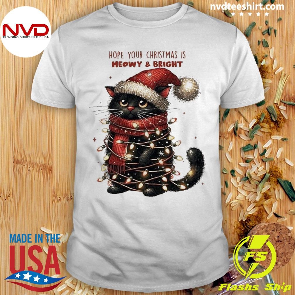 Christmas Meowy and Bright Cat Hope Your Christmas Is Heavy And Bright Sweater Shirt