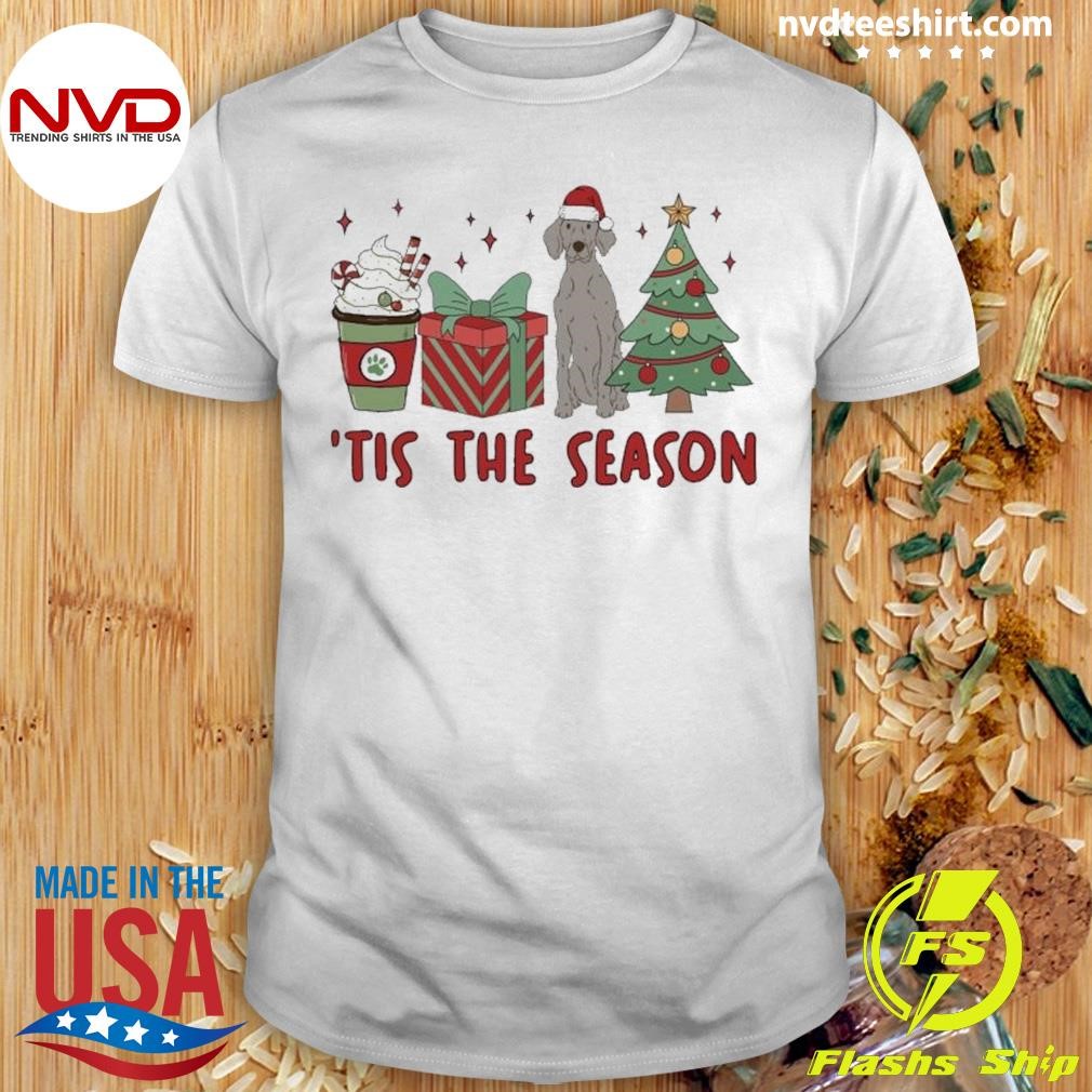 Christmas Tis The Season Winter Dog Holiday 2024 Shirt