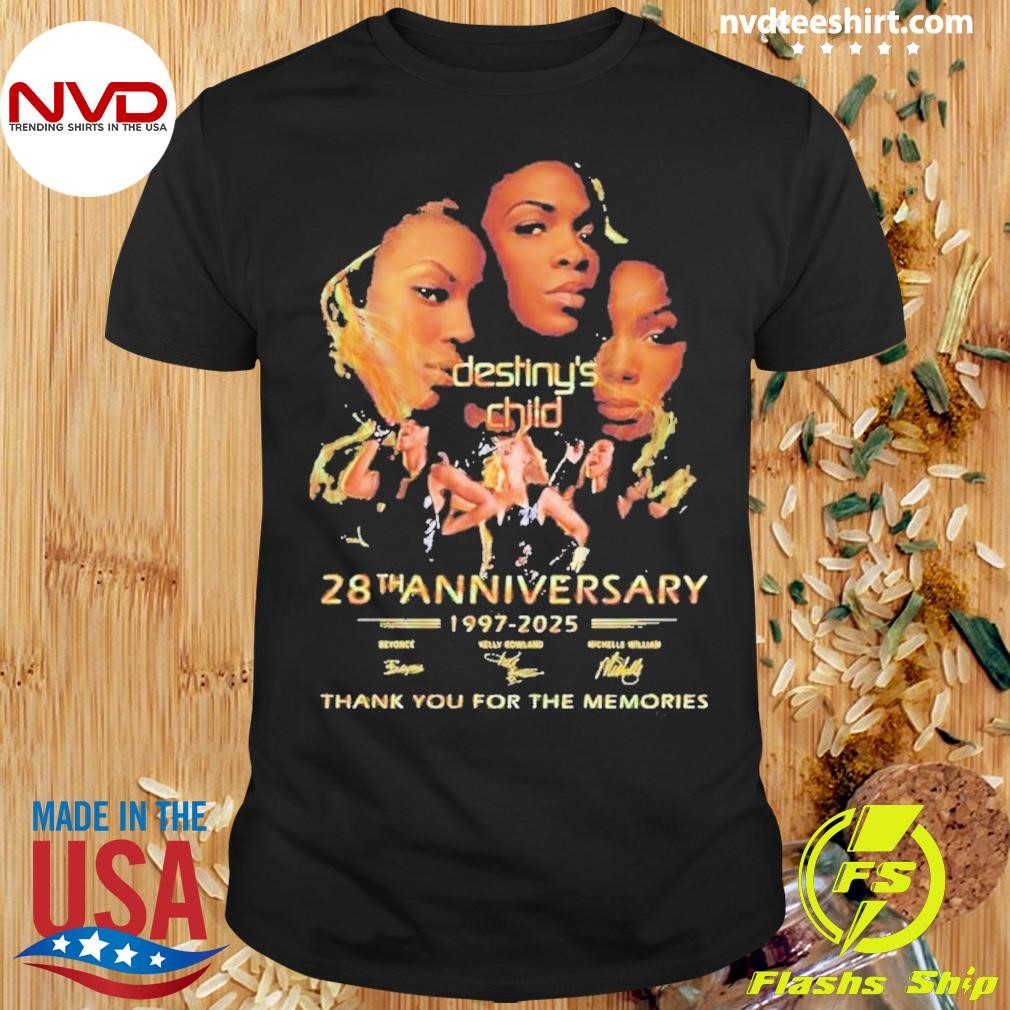 Destiny’s Child 28th Anniversary 1997-2025 Thank You For The Memories 2D Shirt