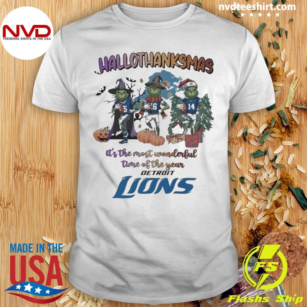 Detroit Lions The Grinch Hallothanksmas The Most Wonderful Time 2024 Shirt